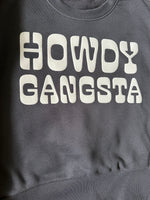 Howdy Gangsta Crewneck
