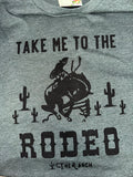 Take Me To The Rodeo Tee