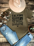 Calving Season, The Original Quarantine
